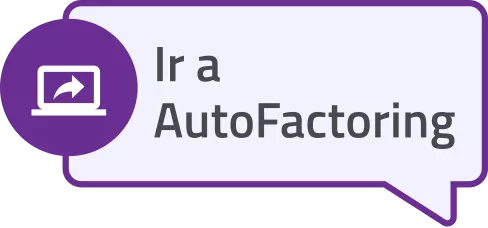 Botón para acceder a AutoFactoring, la herramienta de Autogestión del proceso de factoring